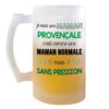 Chope de bière Maman Provençale Chauvine Sans Pression - Planetee