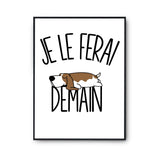 Affiche basset Je le ferai demain - Planetee