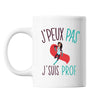 Mug Prof j'peux pas Blanc - Planetee