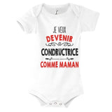 Body Bébé Je veux devenir Condructrice comme Maman - Planetee