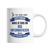 Mug Je ne suis pas Superman, je suis Bio Informaticien - Planetee