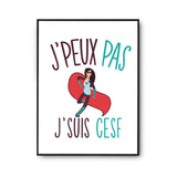 Affiche Cesf j'peux pas Blanc Premium - Planetee