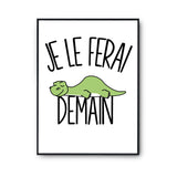 Affiche diplodocus Je le ferai demain - Planetee