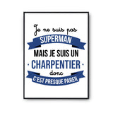 Affiche Je ne suis pas Superman, je suis Chaudronnier - Planetee