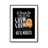Affiche Chow Chow Je travaille dur - Planetee
