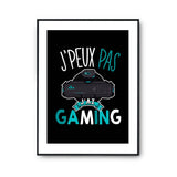 Affiche Gaming j'peux pas Noir - Planetee