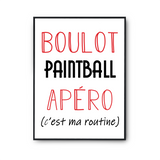 Affiche Paintball C'est ma Routine - Planetee