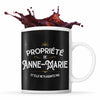 Mug Propriété de Anne-Marie - Planetee