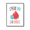 Affiche Diabète j'peux pas Blanc Premium - Planetee