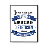 Affiche Je ne suis pas Superman, je suis Diététicien - Planetee