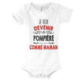 Body Bébé Je veux devenir Pompière comme Maman - Planetee