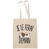 Sac Tote Bag jack russell je le ferai demain beige - Planetee