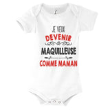 Body Bébé Je veux devenir Maquilleuse comme Maman - Planetee