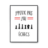 Affiche Échecs j'peux pas Blanc Premium - Planetee