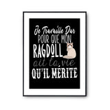 Affiche Ragdoll Je travaille dur - Planetee