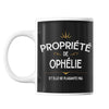 Mug propriété de Ophélie - Planetee