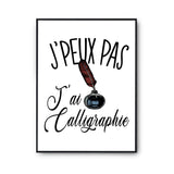 Affiche Calligraphie j'peux pas Blanc Premium - Planetee