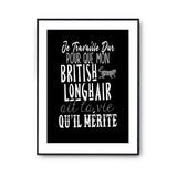Affiche British Longhair Je travaille dur - Planetee