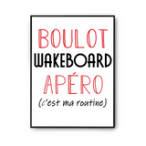 Affiche Wakeboard C'est ma Routine - Planetee
