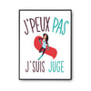 Affiche J'suis juge j'peux pas Blanc Premium - Planetee