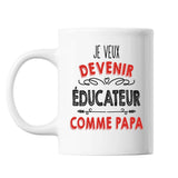 Mug Je veux devenir Éducateur comme Papa - Planetee