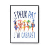 Affiche Cabaret j'peux pas Blanc Premium - Planetee