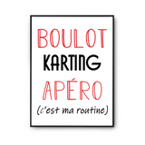 Affiche Karting C'est ma Routine - Planetee