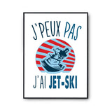 Affiche Jet ski j'peux pas Blanc Premium - Planetee