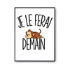 Affiche singe Je le ferai demain - Planetee