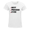 T-shirt femme Best Princesse Ever - Planetee