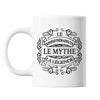 Mug Kinésithérapeute Le Mythe la Légende blanc - Planetee