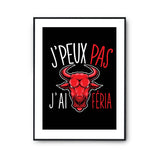 Affiche Féria j'peux pas Noir - Planetee