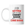 Mug Je veux devenir Community Manager comme Maman - Planetee