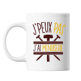 Mug Menuiserie j'peux pas Blanc - Planetee