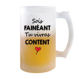 Chope de bière Sois fainéant tu vivras content - Planetee
