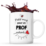 Tasse Petit Mug d'un Prof adoré - Planetee