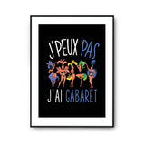 Affiche Cabaret j'peux pas Noir - Planetee