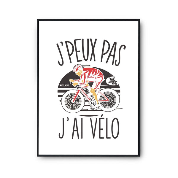 Affiche Cyclisme vélo j'peux pas Blanc Premium - Planetee