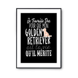 Affiche Golden Retriever Je travaille dur - Planetee