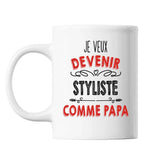 Mug Je veux devenir Styliste comme Papa - Planetee