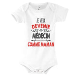 Body Bébé Je veux devenir Médecin comme Maman - Planetee