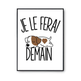 Affiche jack russell Je le ferai demain - Planetee