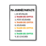 Affiche Trader des Cryptos Journée Parfaite | Poster Blanc Décoration Murale - Planetee