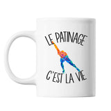 Mug Patinage c'est la vie Patineur et Patineuse - Planetee