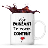 Mug Sois fainéant tu vivras content - Planetee