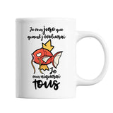 Mug Magicarp Je vous jure que quand j'évoluerai je vous niquerai tous - Planetee