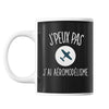 Mug Aéromodélisme j'peux pas Noir - Planetee