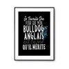 Affiche Bulldog anglais Je travaille dur - Planetee