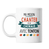 Mug Ma mission Chante Chorale avec Tonton - Planetee