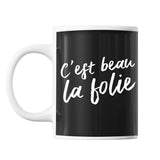 Mug c'est beau la folie | Rap Français - Planetee